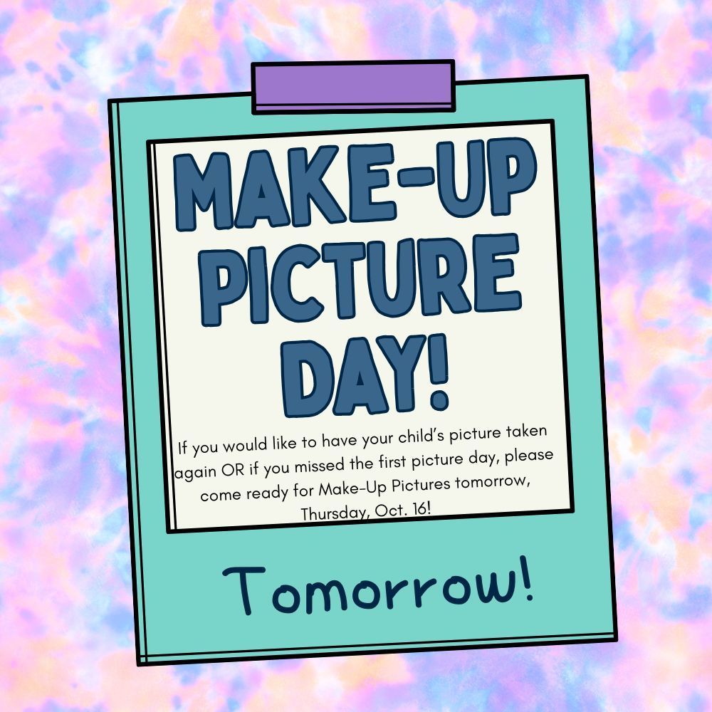 picture stating that make up picture day is tomorrow, Thursday.