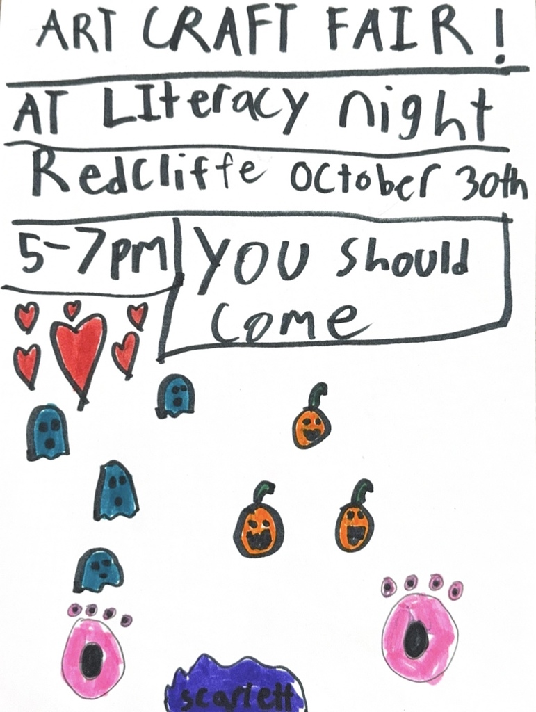 Student flyer for Art Craft Fair: Art Craft Fair Literacy Night at Redcliffe October 30th 5-7pm.