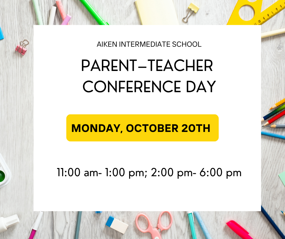 Parent-Teacher Conference Day Monday, October 20th