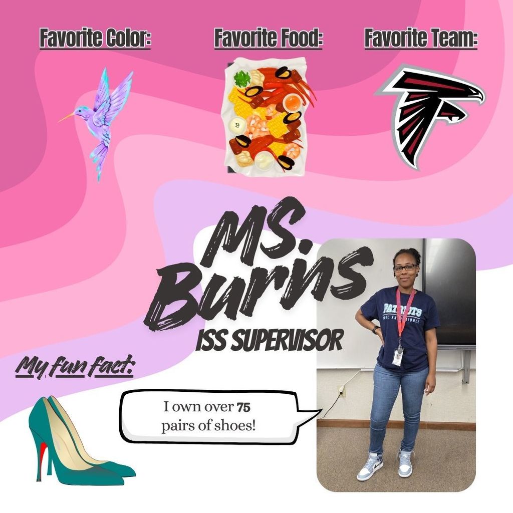 Ms. Burns is an awesome ISS Supervisor, but you can see her all around the school. She is always willing to help out wherever she can!