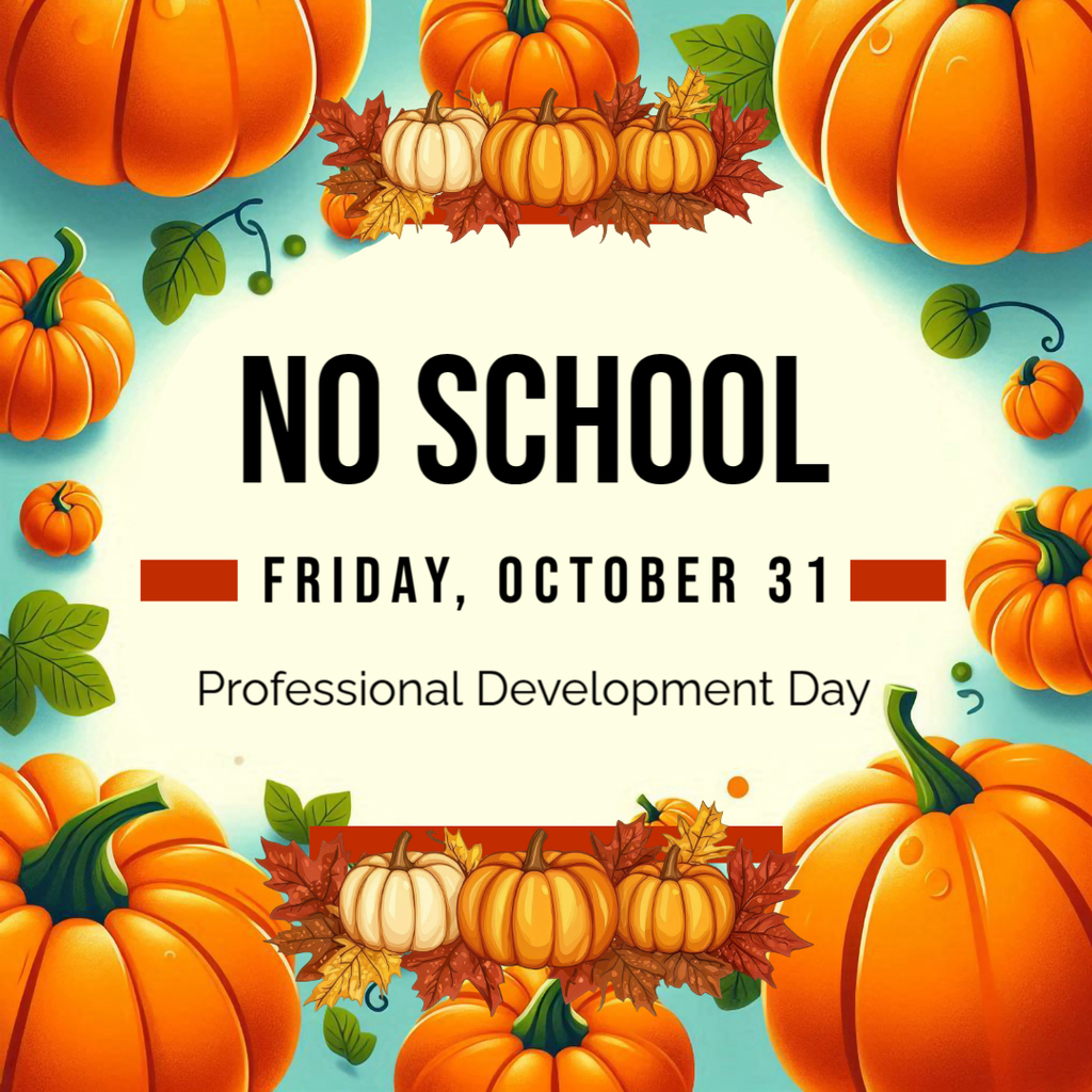 Picture with pumpkins staring that there is no school on Friday, October 31
