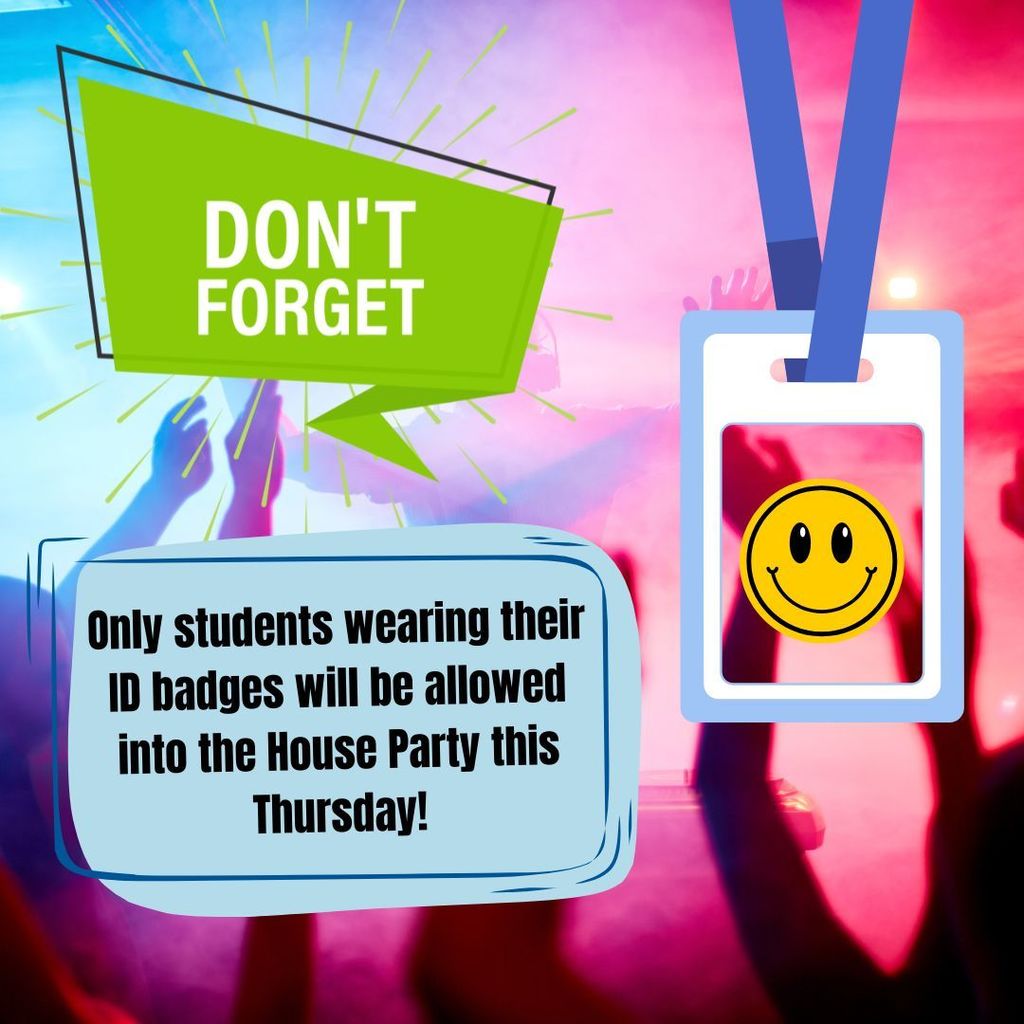 Just another reminder that only students wearing their Paul Knox ID will be allowed into the House Party this Thursday!