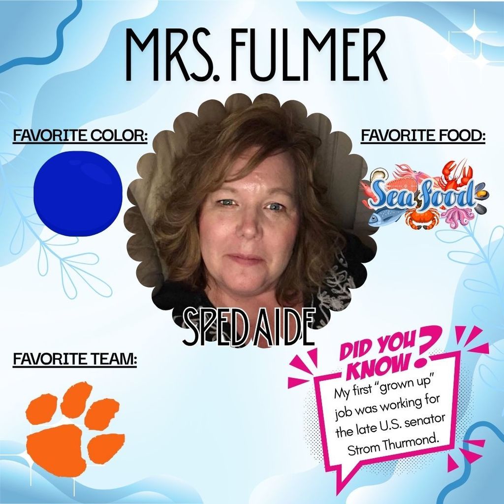 Get to know a little bit about Mrs. Fulmer, one of our amazing SPED Aides!