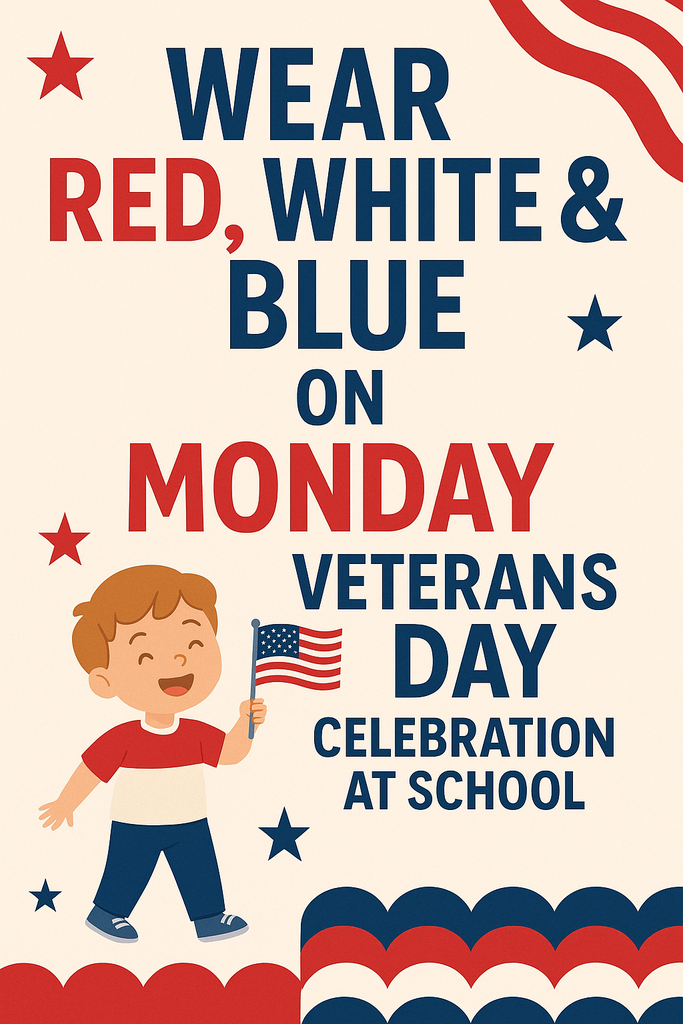 Wear Red, White & Blue On Monday for the Veterans Day Celebration