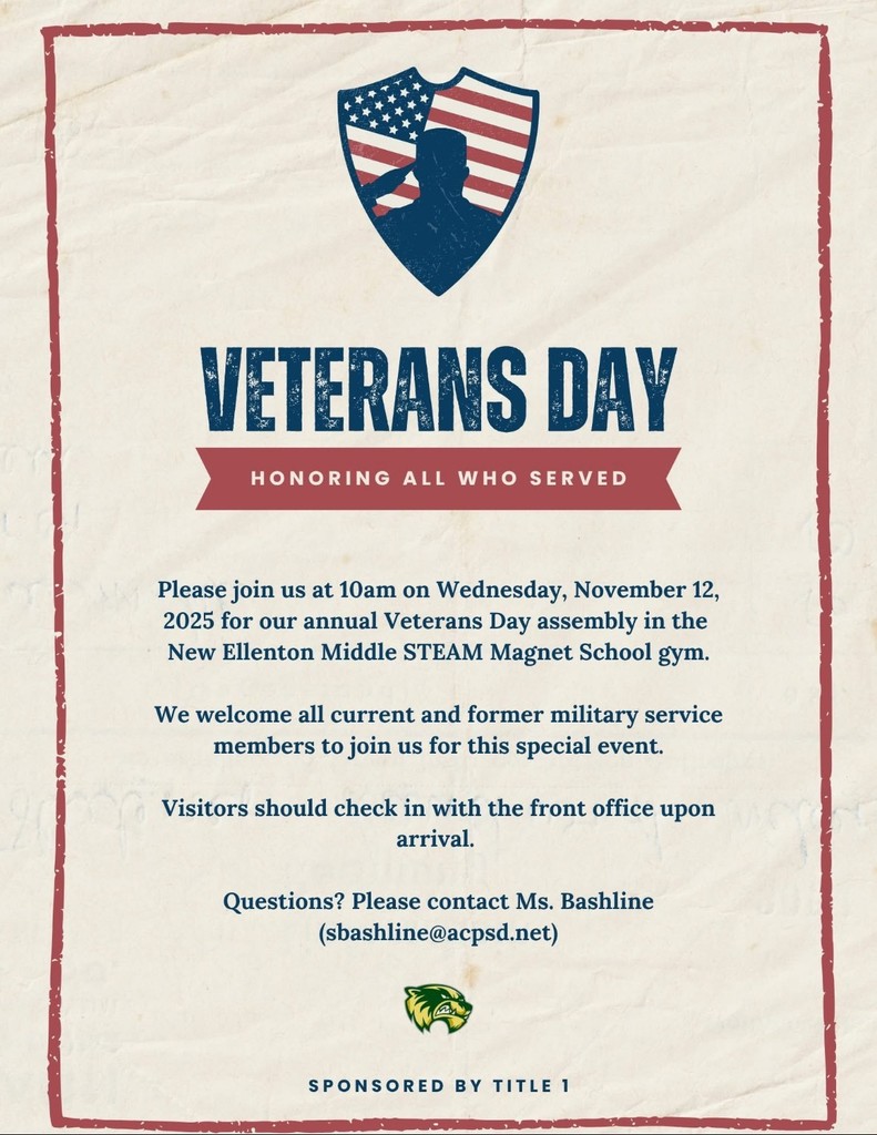 Veterans Day Celebration - Please join us at 10AM on Wednesday, November 12, 2025 for our annual Veterans Day assembly in the NEMS gym. 