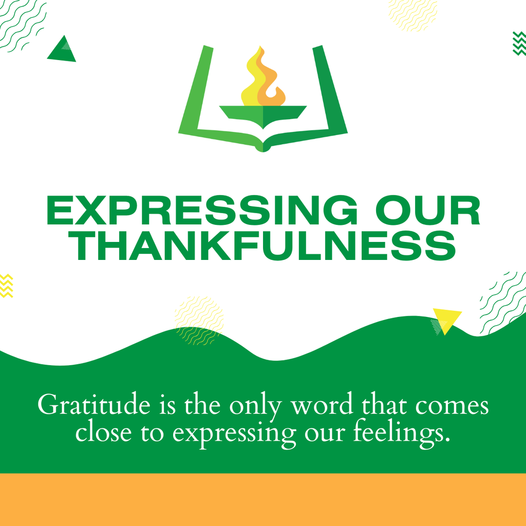 Expressing our thankfulness. Gratitude is the only word that comes close to expressing our feelings.