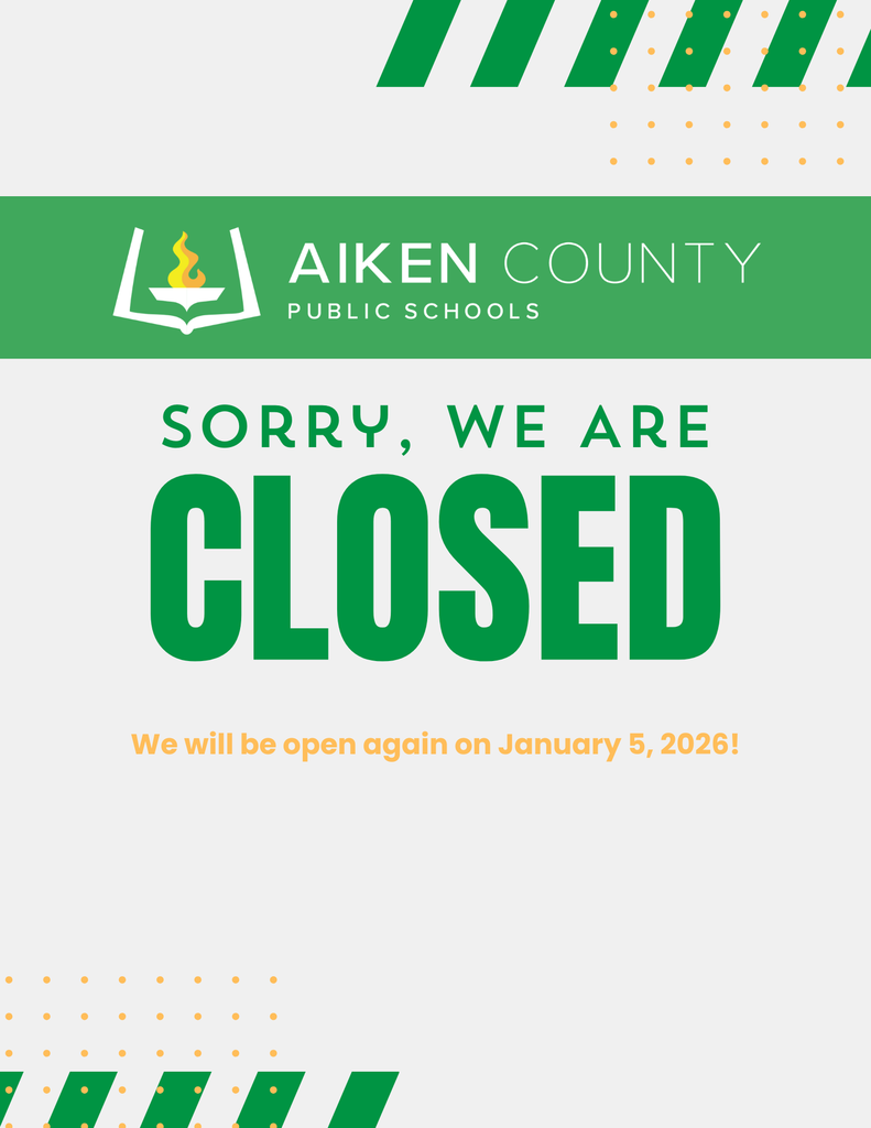 Aiken County Public Schools. Sorry, we are closed. We will be open again on January 5, 2026!