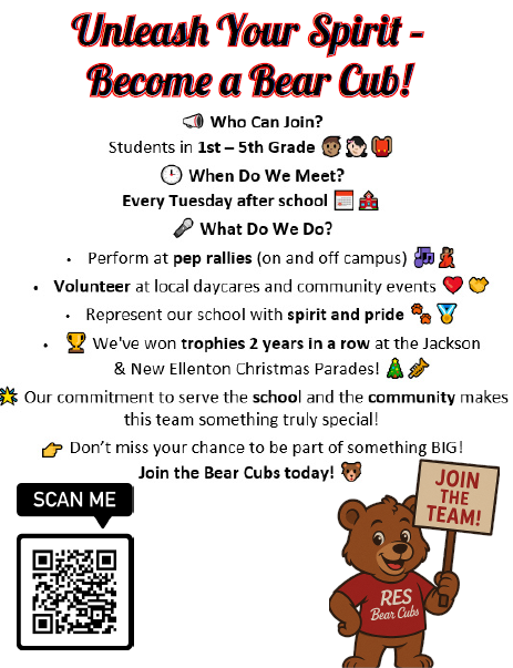 nleash Your Spirit -  Become a Bear Cub!  Who Can Join?  Students in 1st — 5th Grade  When Do We Meet?  Every Tuesday after school  What Do we Do?  Perform at pep rallies (on and off campus),  Volunteer at local daycares and community events  Represent our school with spirit and pride, We’ve won trophies 2 years in a row at the Jackson  & New Ellenton Christmas Parades!  Our commitment to serve the school and the community makes  this team something truly special!  Don't miss your chance to be part of something BIG!  Join the Bear Cubs today!  SCAN ME (QR code image) JOIN THE TEAM! 
