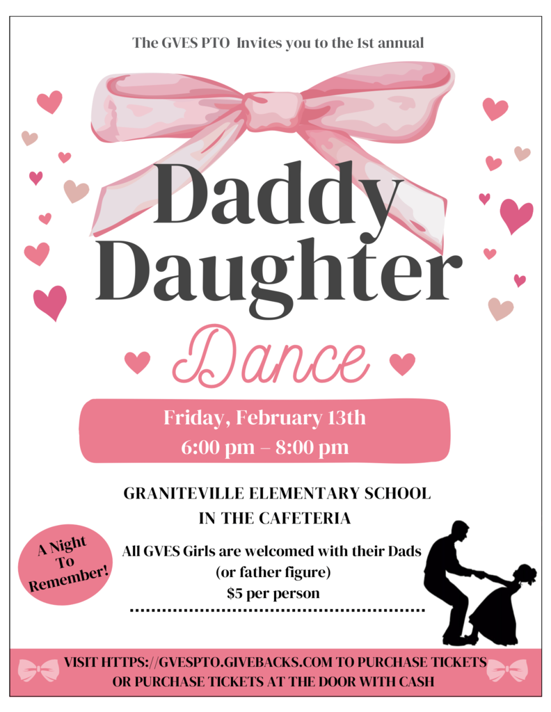 a flyer for the Daddy Daughter Dance on Friday February 13 at 6:00 p.m. It is $5 a person.