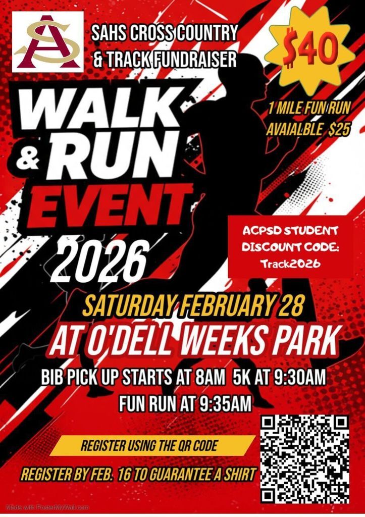 SAHS Cross Country & Track Fundraister Walk and Run Event 2026, Saturday February 28 at O'dell Weeks Park BIB pick up starts at 8am 5K at 9:30 am fun run at 9:35am Register using QR code. Register by Feburary 16th to guarantee a shirt. $40 for 5K and $25 for fun run