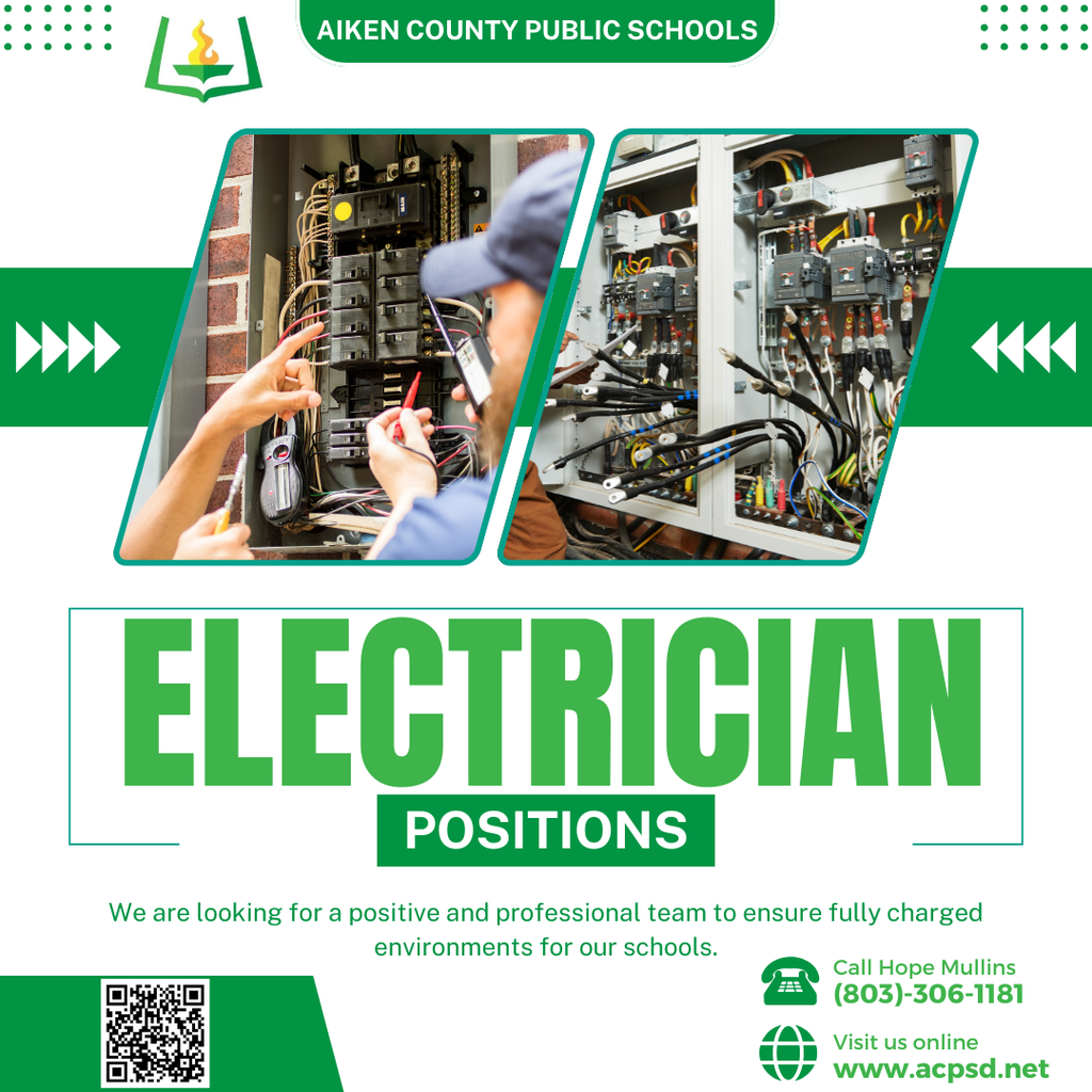 Aiken County Public Schools. Electrician Positions. We are looking for a positive and professional team to ensure fully charged environments for our schools. Call Hope Mullins. 803-306-1181. visit online. acpsd.net.