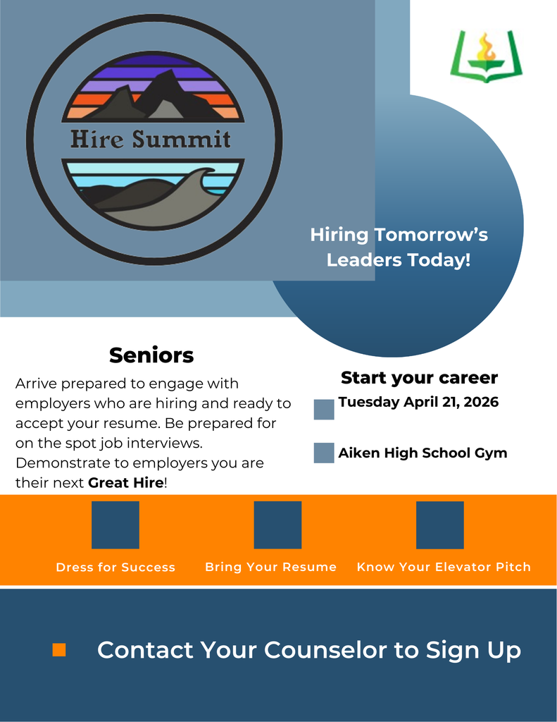 ACPSD Senior Hire Summit at Aiken High School on Tuesday, April 21. Contact your counselor to sign up.