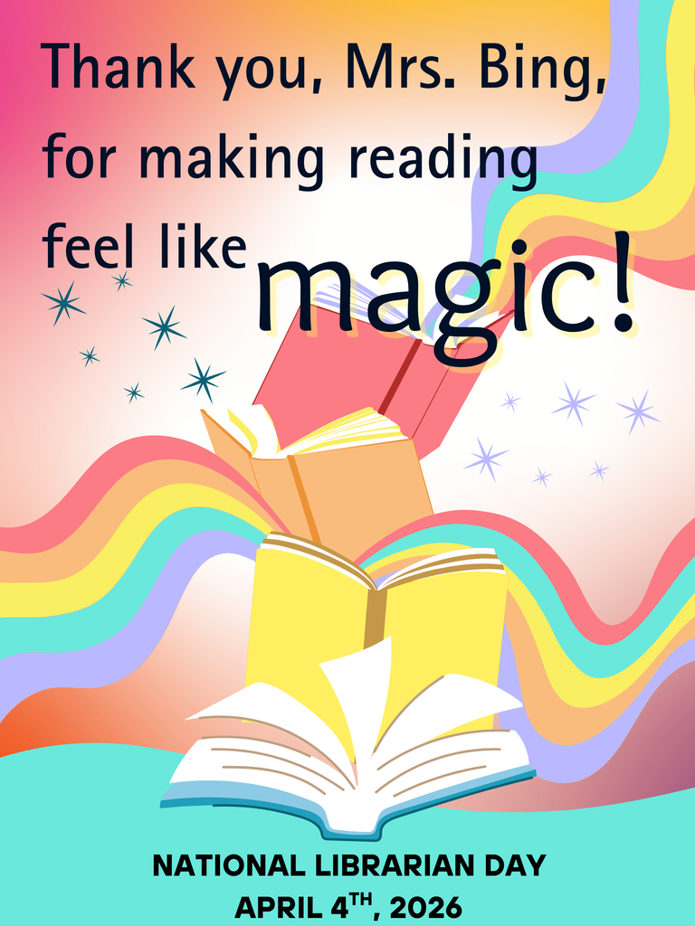 Thank you Mrs. Bing for making reading feel like magic! National Librarian Day April 4th, 2026.