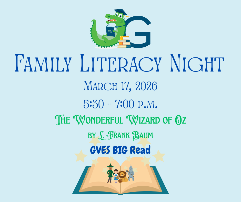 Family Literacy Night is March 17, 2026, from 5:30 to 7:00 The wonderful wizard of oz by l. Frank Baum GVES BIG READ