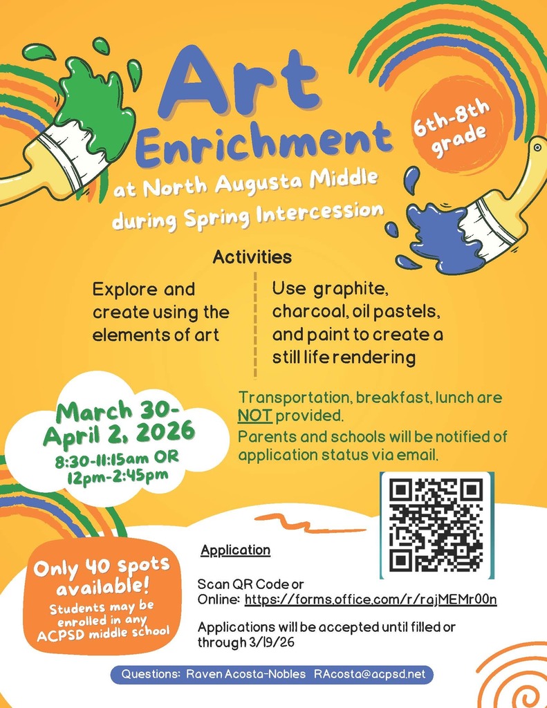 Promotional flyer for a middle school Art Enrichment camp held March 30–April 2, 2026, at North Augusta Middle. The text details session times, artistic activities like charcoal and oil pastel rendering, and application deadlines. It includes a QR code and a URL for registration, noting that only 40 spots are available and transportation is not provided.