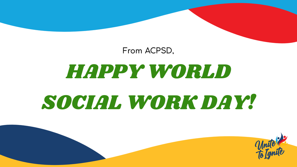 From ACPSD, Happy World Social Work Day!