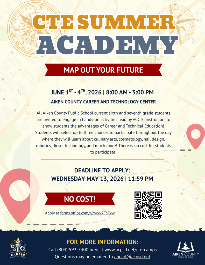 This flyer invites current sixth and seventh graders to the free CTE Summer Academy at the Aiken County Career and Technology Center from June 1st through June 4th, 2026.