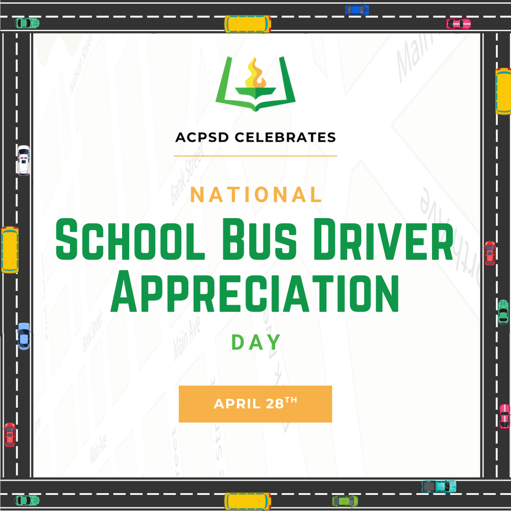 ACPSD Celebrates National School Bus Driver Appreciation Day, April 28th.