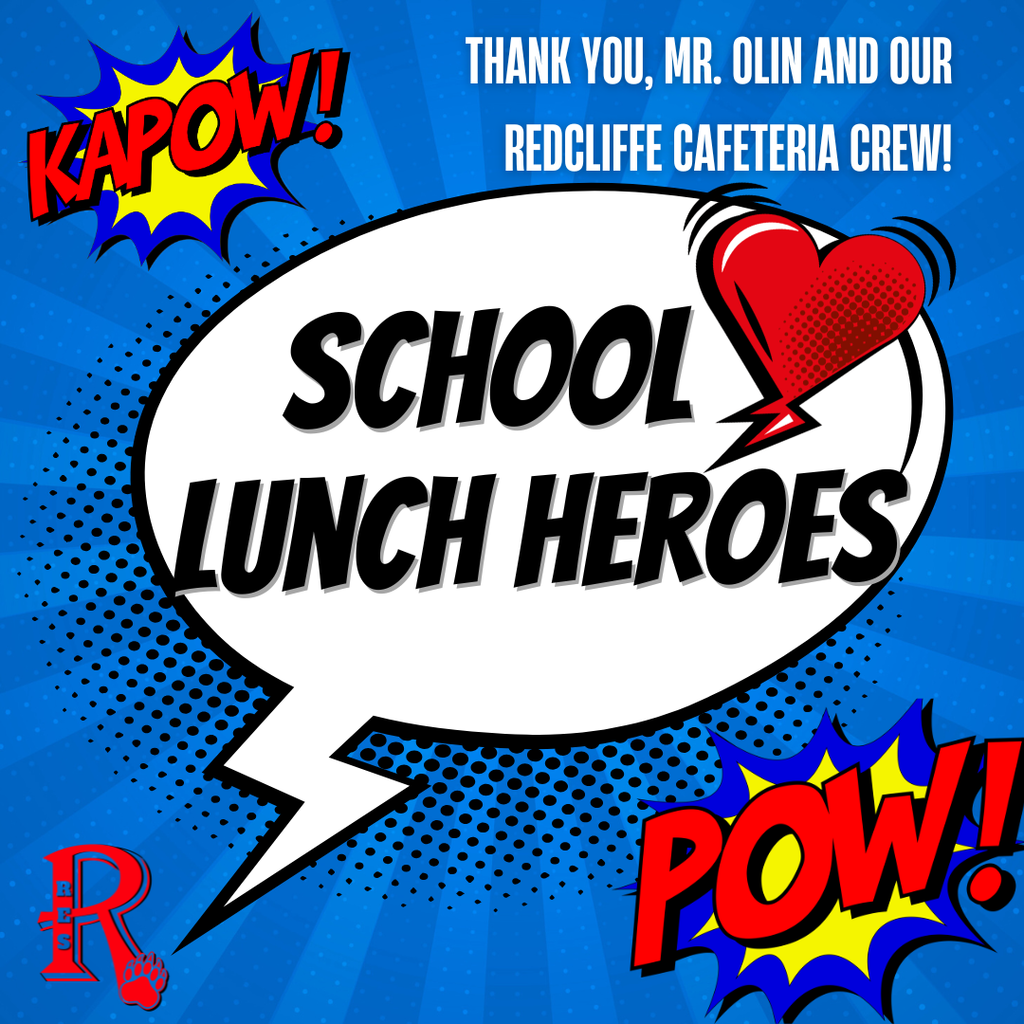 Kapow! Thank you, Mr. Olin and our Redcliffe cafeteria crew! School Lunch Heroes. Pow! Superhero comic word bubbles image.