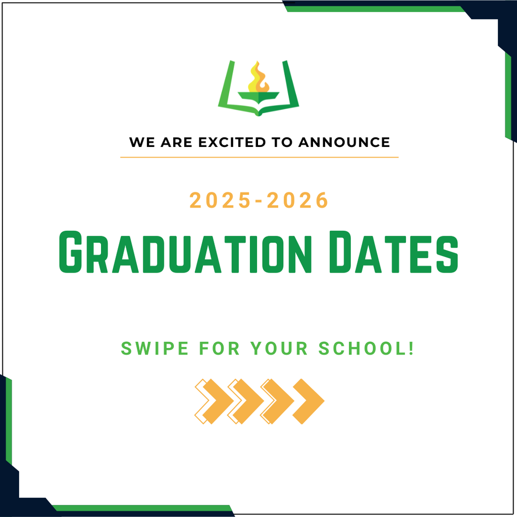 We are excited to announce 2025-2026 graduation dates, swipe for your school!