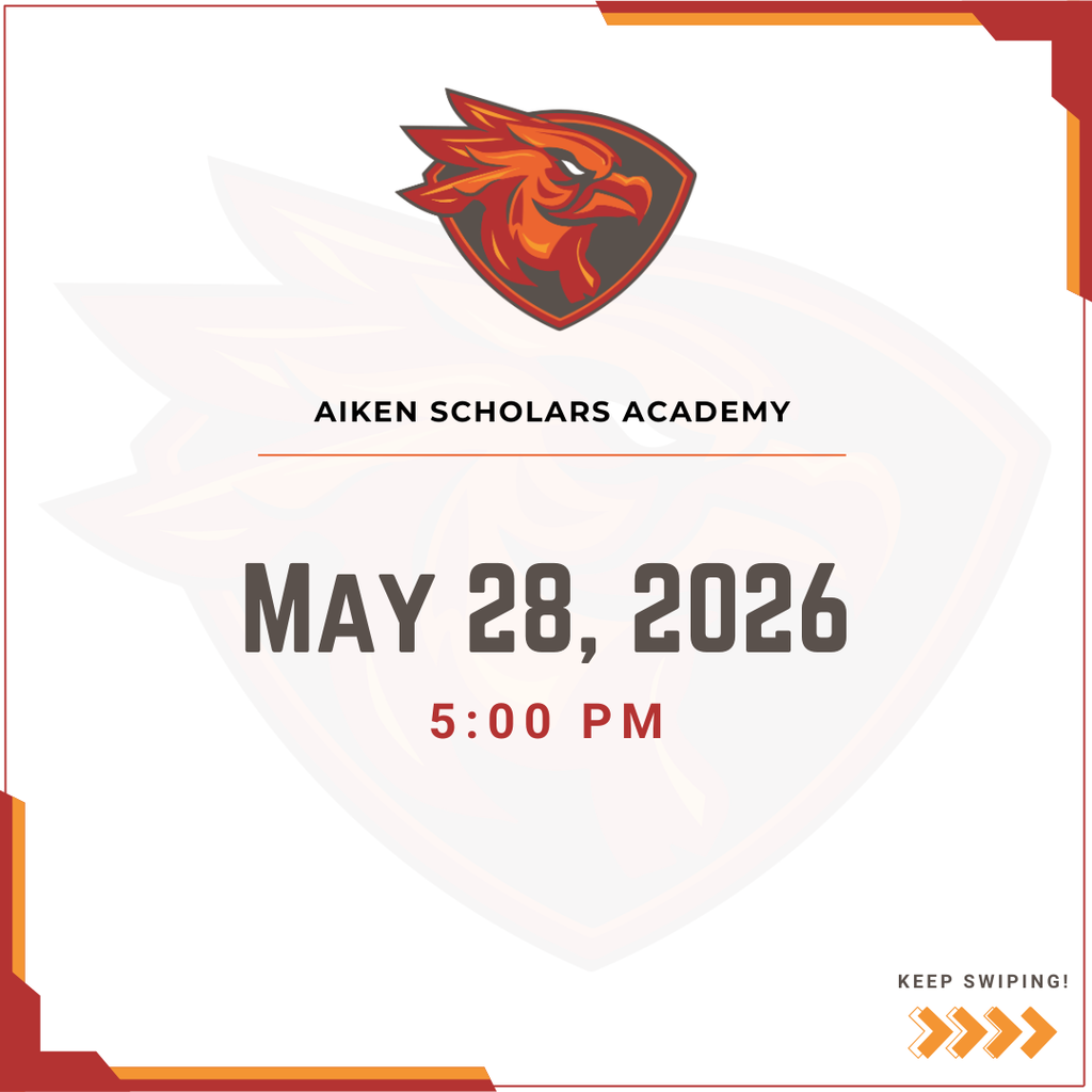 Aiken Scholars Academy Thursday, May 28, 2026; 5 p.m. 