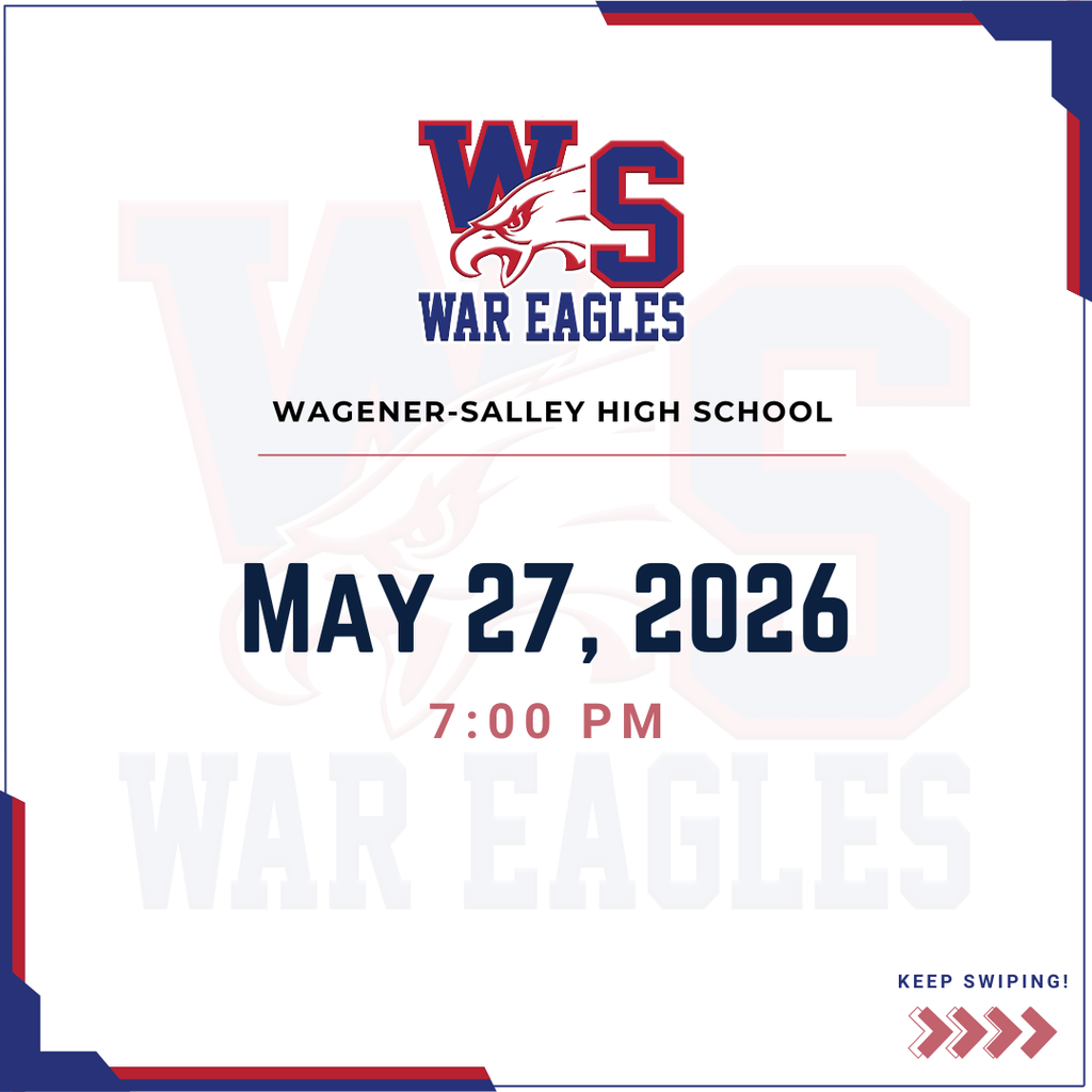Wagener-Salley High School Wednesday, May 27, 2026; 7 p.m. 