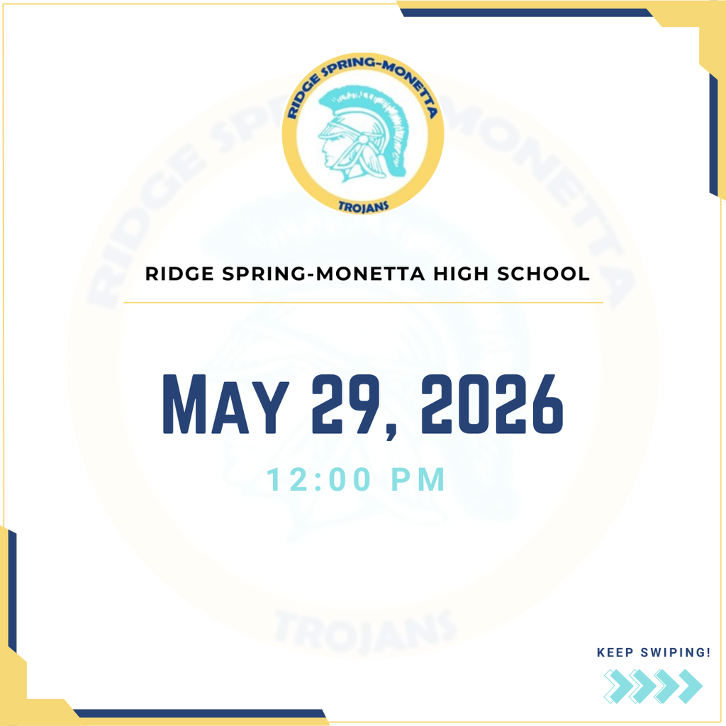 Ridge Spring-Monetta High School Friday, May 29, 2026; 12 p.m.