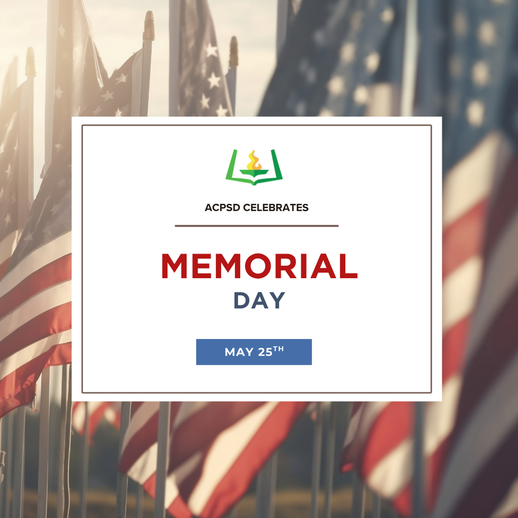 ACPSD celebrates Memorial Day, May 25.