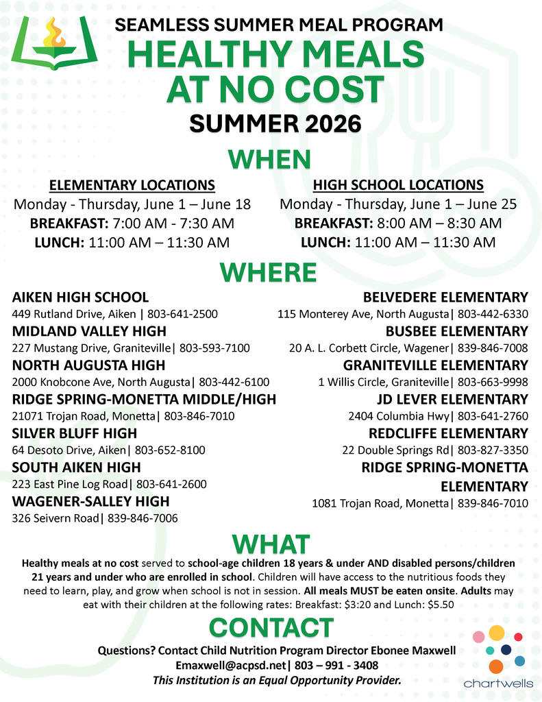 Flyer for Chartwells Seamless Summer Meal Program. Healthy Meals at No cost. It lists the Elementary & High School Locations as well as the times. If you have questions, please contact Ebonee Maxwell at EMaxwell@acpsd.net or 803-991-3408.