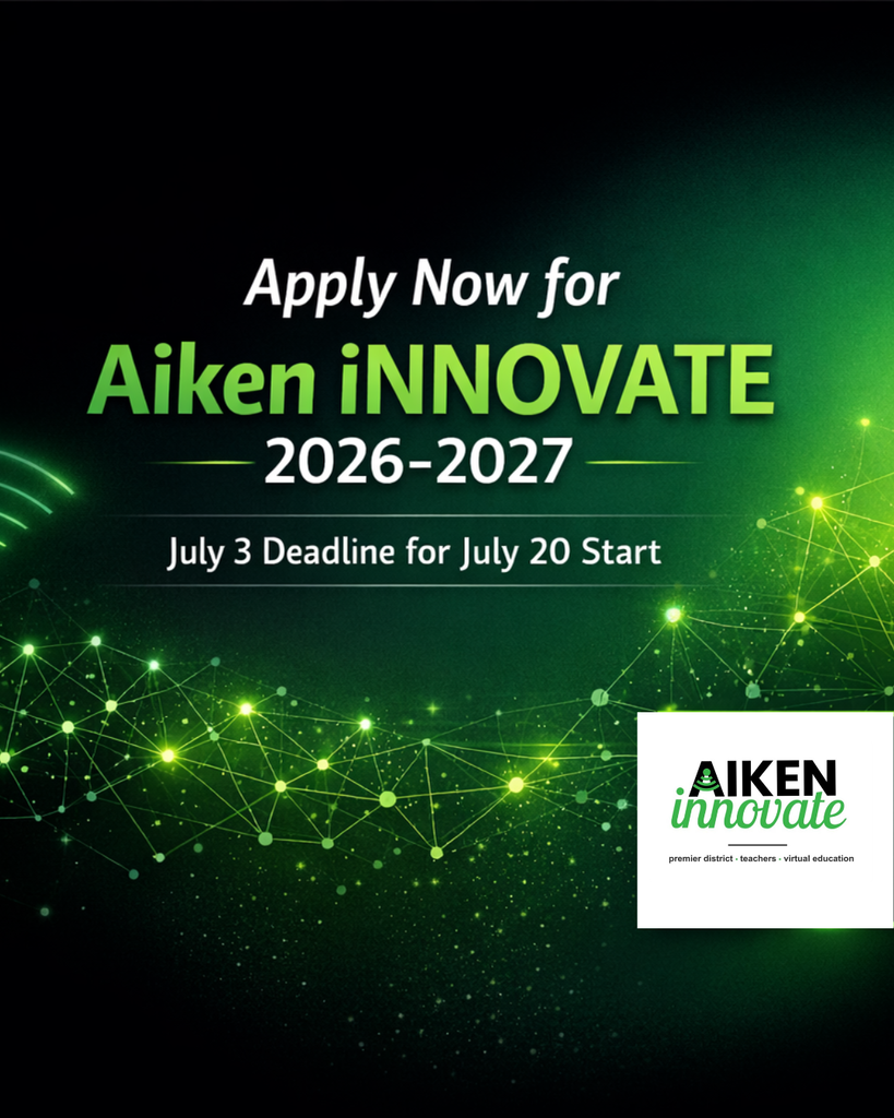 Apply now for Aiken iNNOVATE 2026–2027; July 3 deadline for July 20 start.