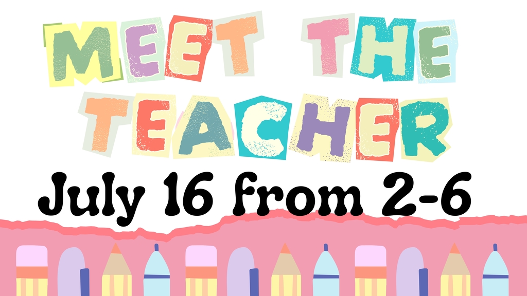 meet the teacher july 16 with pencils below text