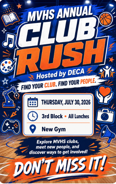 Blue-and-orange MVHS Annual Club Rush flyer featuring school club icons. DECA hosts the event Thursday, July 30, 2026, during 3rd block and all lunches in the new gym. Students are invited to explore clubs, meet new people, and get involved.