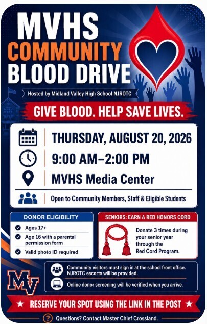 Blue, red, orange, and white flyer announcing the MVHS Community Blood Drive, hosted by Midland Valley High School NJROTC. The event is Thursday, August 20, 2026, from 9:00 a.m. to 2:00 p.m. in the MVHS Media Center. It is open to community members, staff, and eligible students. Donors must be at least 17, or 16 with parental permission, and must present a valid photo ID. Seniors who donate three times during their senior year can earn a red honors cord. Community visitors must sign in at the front office. The flyer directs donors to use the link in the social media post to reserve a spot and contact Master Chief Crossland with questions.