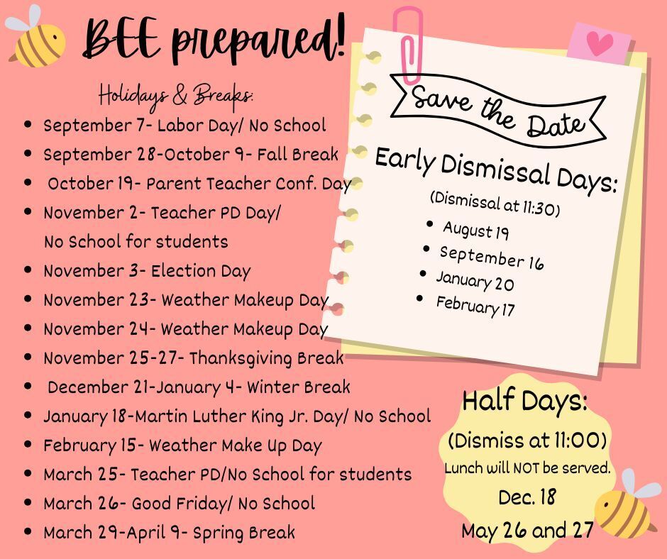 pink background with bees stating all holidays, breaks, early dismissal and half days for 2026-2027