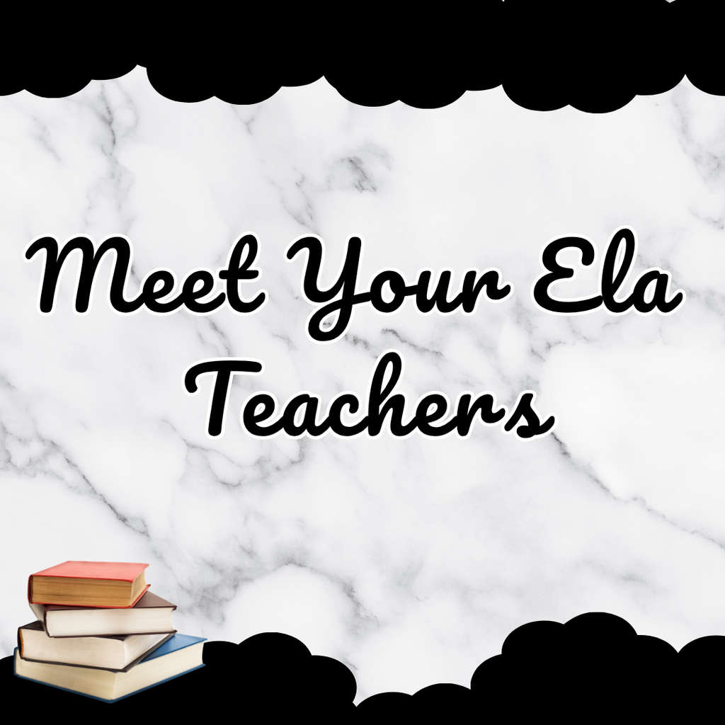 Meet Your ELA Teachers