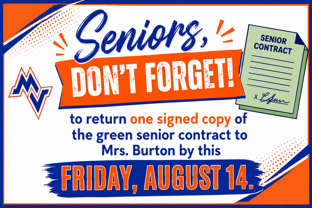 A poster with blue and white background. It reads: Seniors, DON'T FORGET! To return one signed copy of the green senior contract to Mrs. Burton by Friday, August 14.