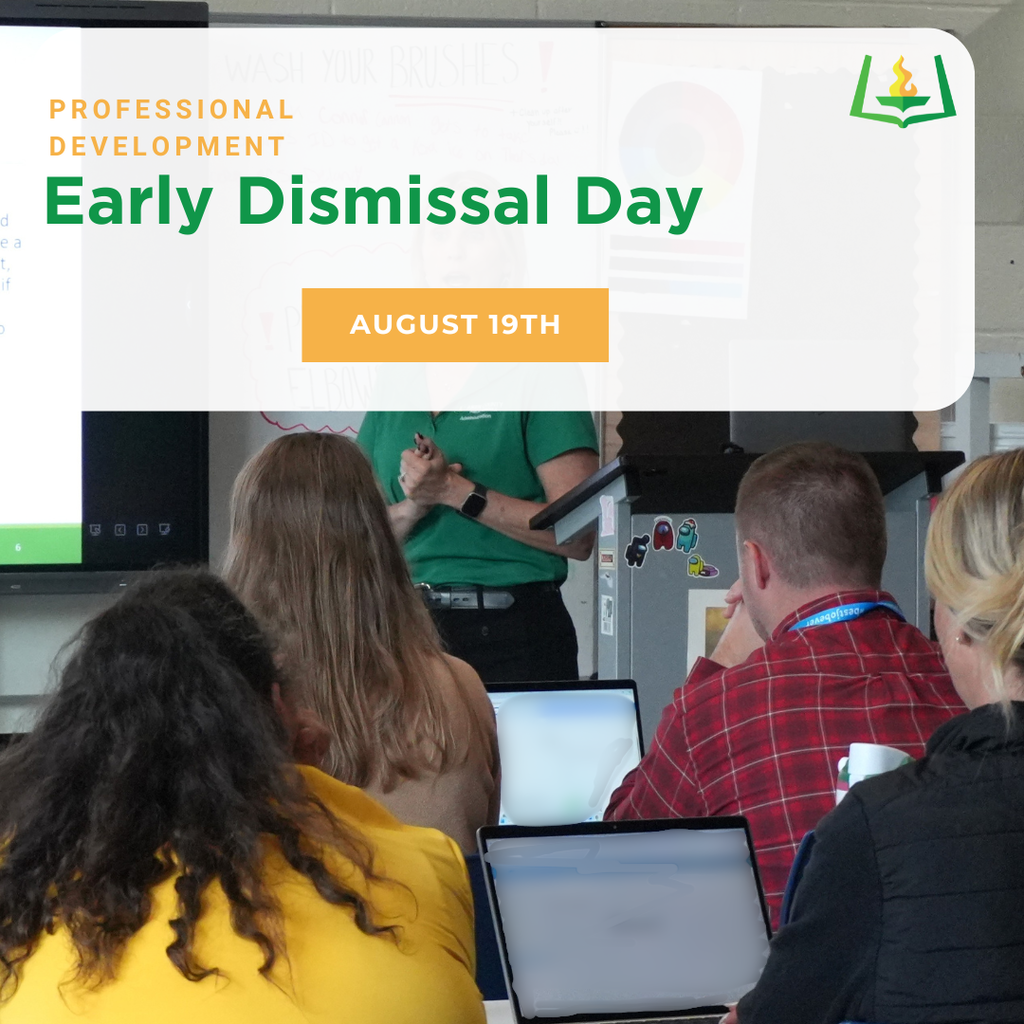 Flyer created to remind students and staff about the early release day scheduled for August 19th.