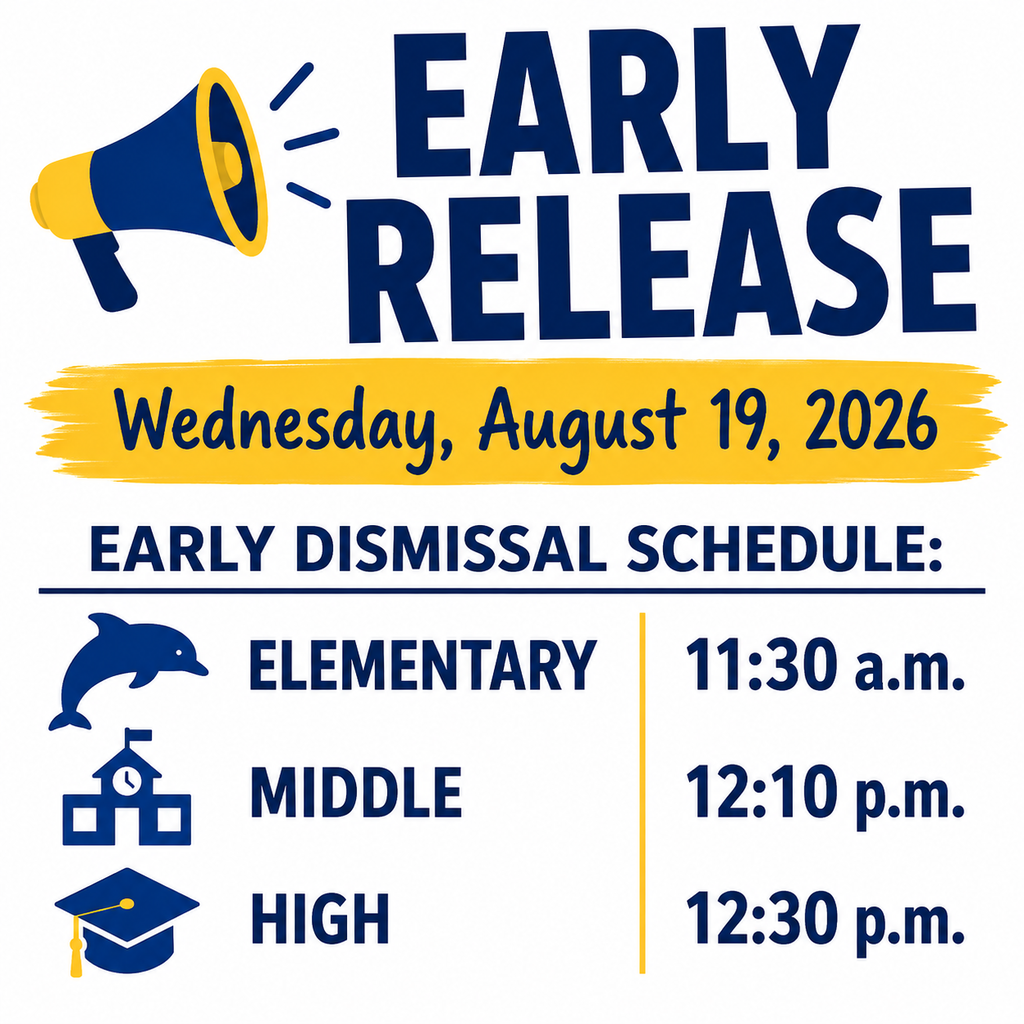 Early Dismissal August 19, 2026 Elementary Dismissal time: 11:30 AM