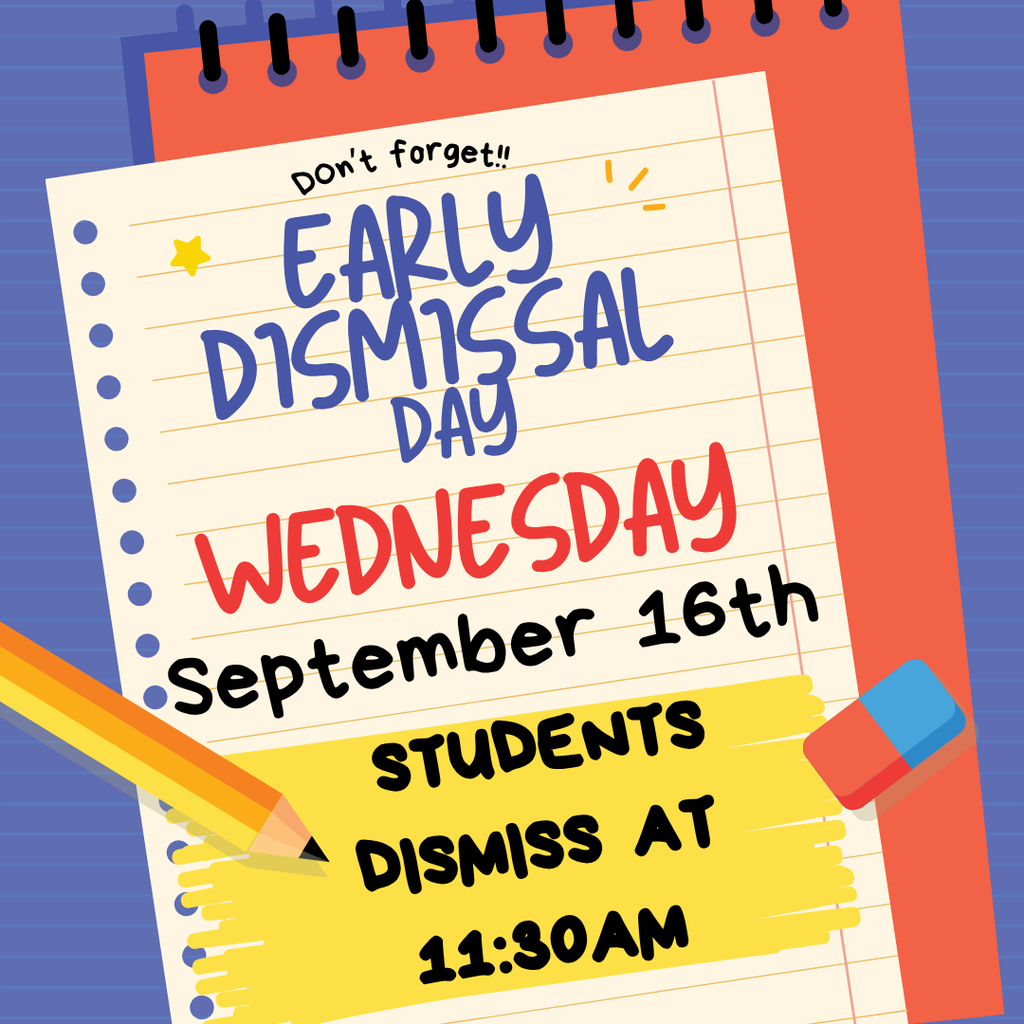 An open spiral notebook with "Early Dismissal Day" text, a pencil, and an eraser. Reminder text reads "Don't forget" with a star.