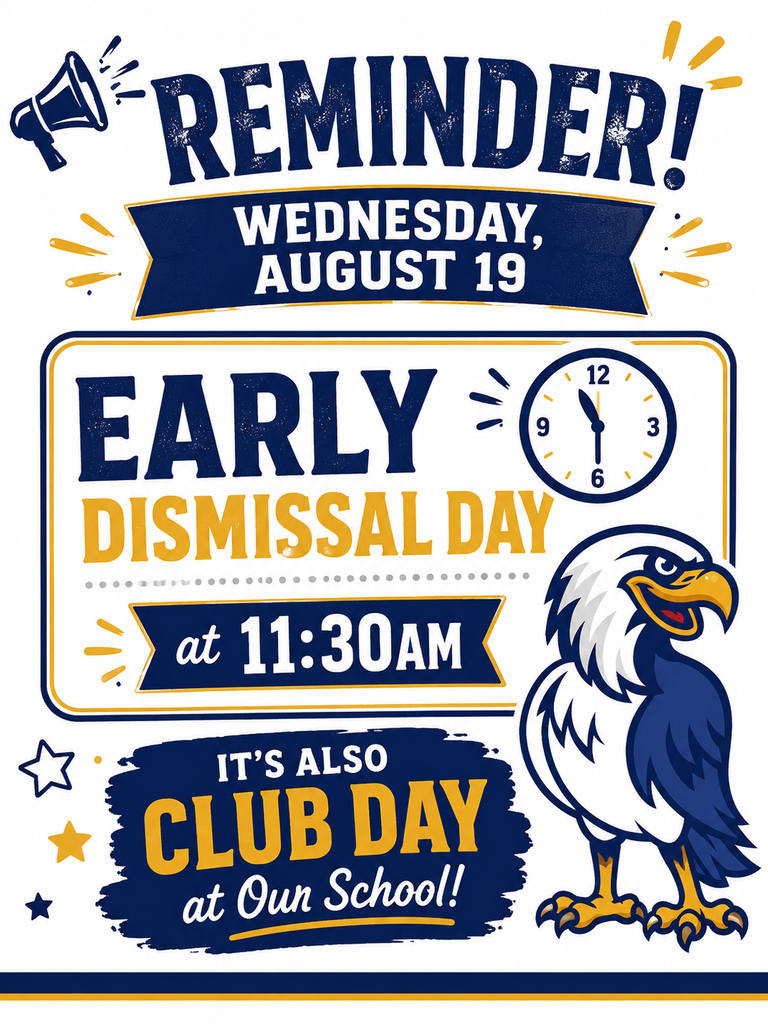 Graphic poster for an early dismissal day on August 19 at 11:30 AM. Includes a stylized eagle, clock, and stars.