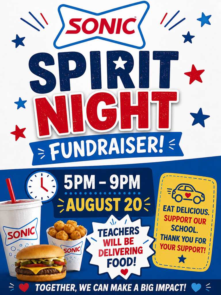 Event poster for Sonic Spirit Night fundraiser. Shows a hamburger, fries, and a drink. Text reads "5PM - 9PM August 20" and "Teachers will be delivering food."