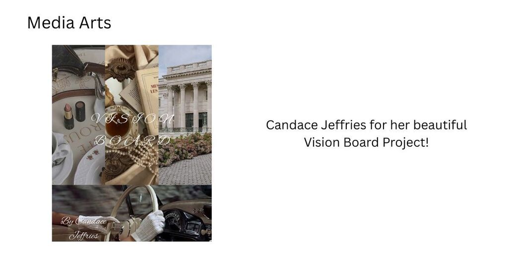 Two photos of art collages, one showing an intricate sculpture, the other a street scene. Text reads "Candace Jeffries for her beautiful Vision Board Project!"