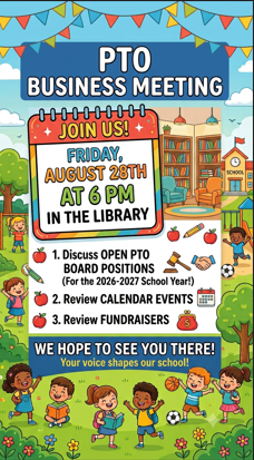 A flyer invites attendance at a PTO business meeting on Friday, August 28th at 6 PM in the library.