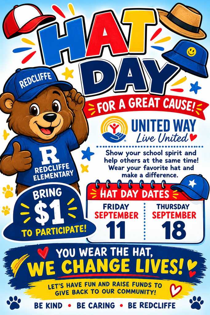 An advertisement for Hat Day with a bear wearing a hat. It mentions Redcliffe Elementary, United Way, and the cost of $1.