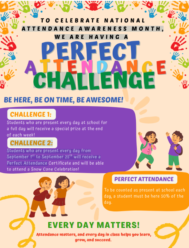 An event poster for a Perfect Attendance Challenge. It includes two challenges with rewards. Colorful background with handprints.