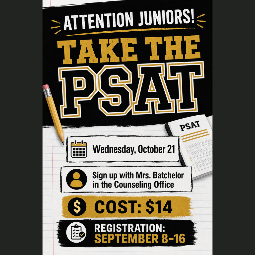 A poster with black and yellow text on a black background invites juniors to take the PSAT.