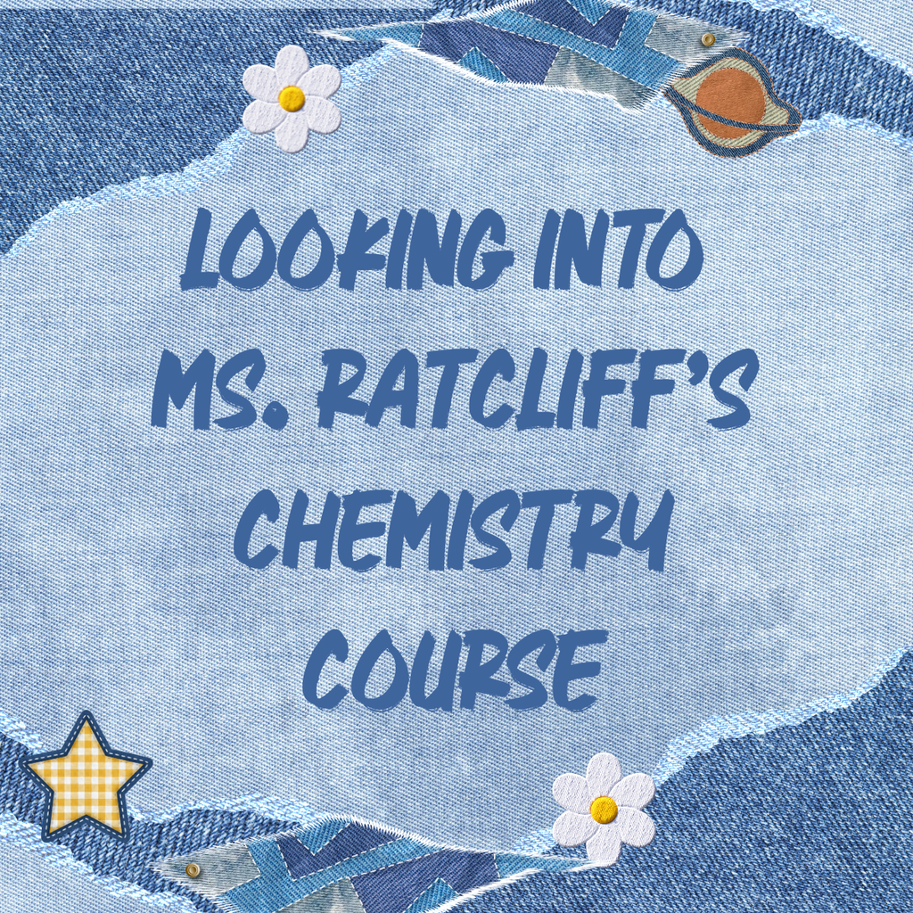 Looking into Ms. Ratcliff's Chemistry Course
