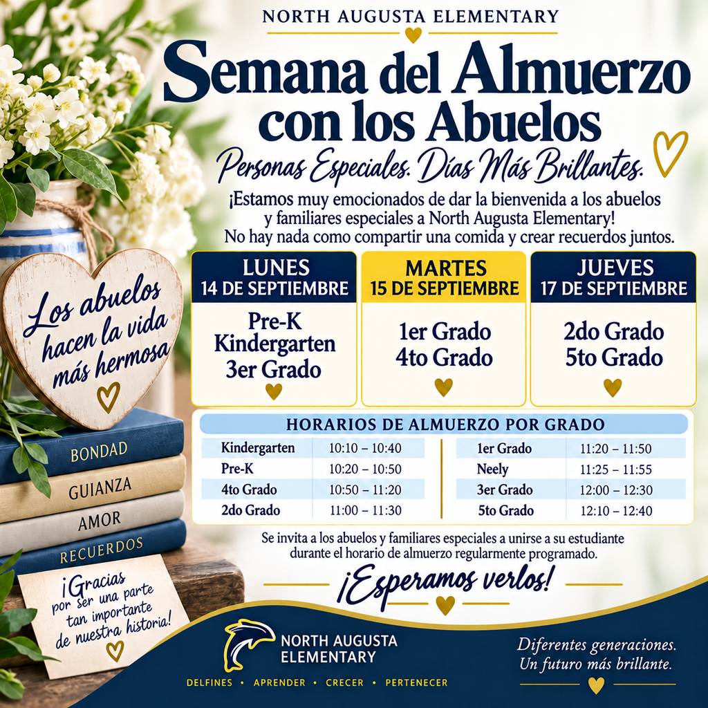 A poster for "Semana del Almuerzo con los Abuelos" at North Augusta Elementary, featuring event dates and times for different grades.
