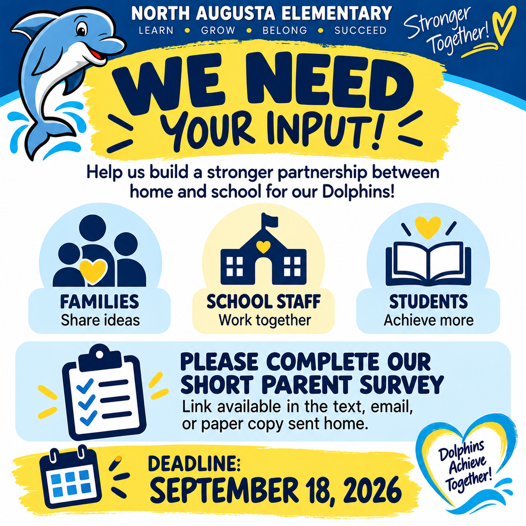Blue dolphin above text "We Need Your Input!" with icons of family, school staff, students. "Please complete our short parent survey" and "Deadline: September 18, 2026".