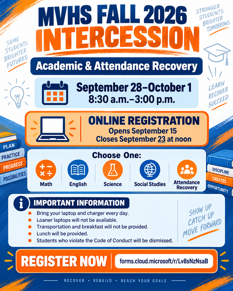 Poster with blue and orange background, "MVHS FALL 2026 INTERCESSION" in large font. Date and time: September 28-October 1, 8:30 a.m. to 3:00 p.m.